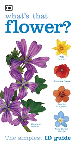 What's that Flower?: The Simplest ID Guide Ever